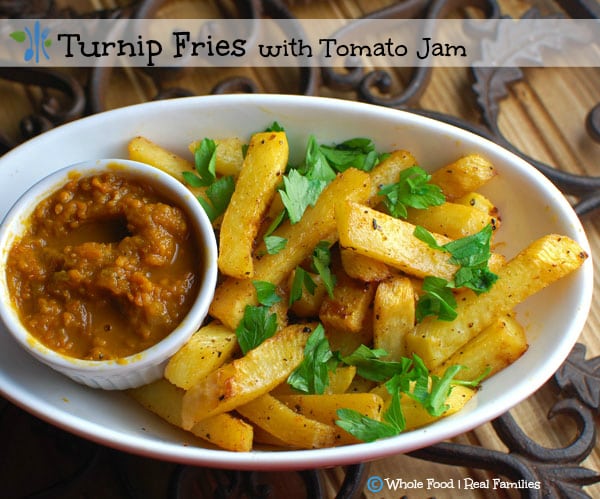 Turnip Fries with Tomato Jam