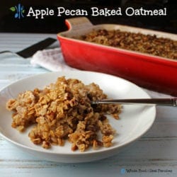Apple Pecan Baked Oatmeal. A clean eating, whole food recipe. No processed ingredients.