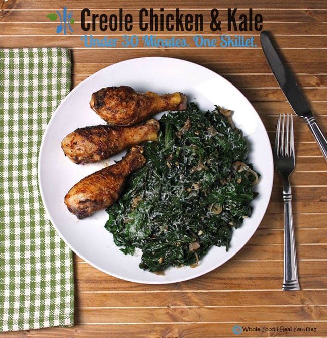 Creole Chicken with Sauteed Kale. A clean eating, whole food recipe. No processed ingredients. And on the table in 30 minutes with 1 skillet to wash!