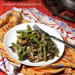 Asparagus and Mushroom Saute. A rich and delicious side dish elegant enough for dinner guests and easy enough for weekday supper.