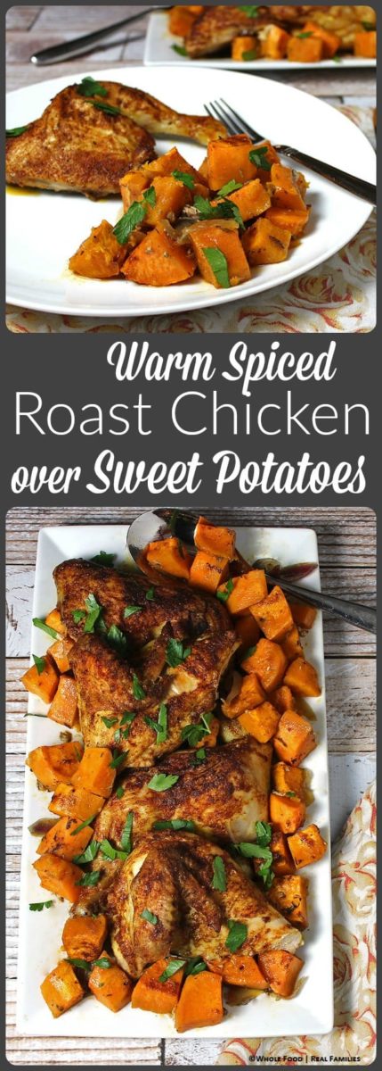 Warm Spiced Roast Chicken over Sweet Potatoes