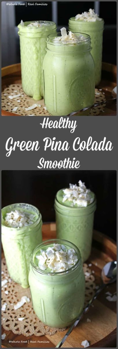 Healthy Green Pina Colada Smoothie from Whole Food | Real Families