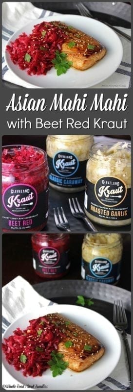 Asian Mahi Mahi with Beet Red Kraut by Whole Food | Real Families with Cleveland Kraut @clevelandkraut