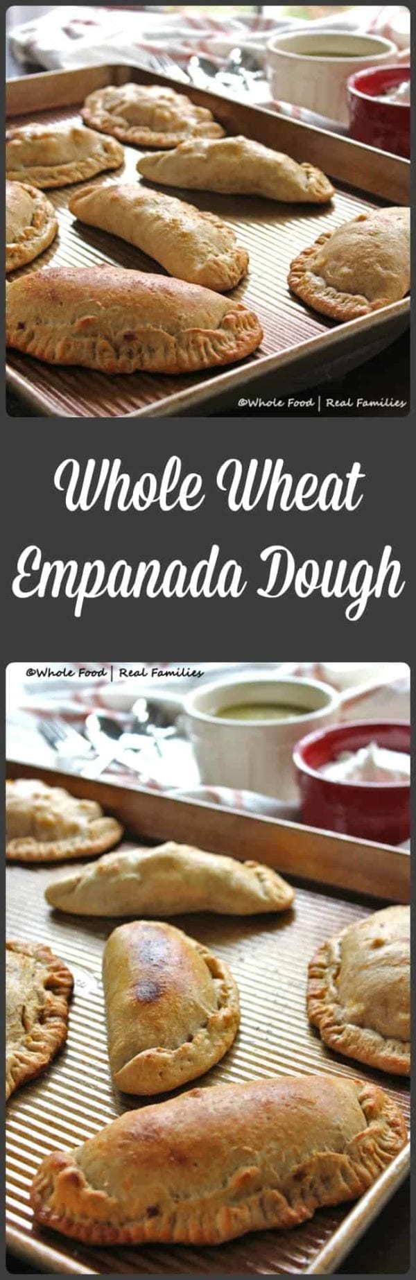 Whole Wheat Empanada Dough My Nourished Home