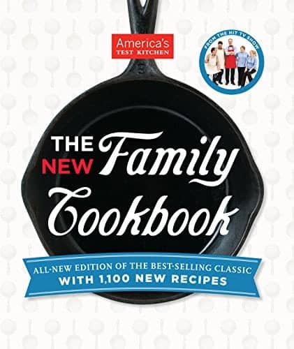 America's Test Kitchen - The New Family Cookbook