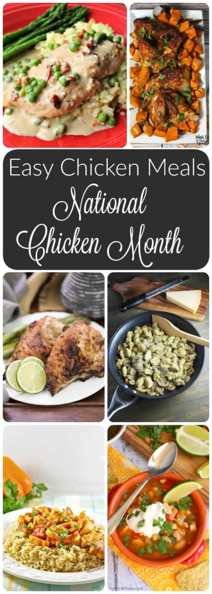 Easy Chicken Meals for National Chicken Month