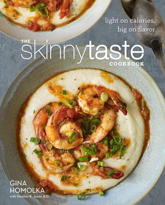 The Skinnytaste Cookbook by Gina Homolka
