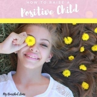 How to Raise a Positive Child