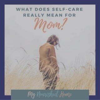 What does self care really mean for mom