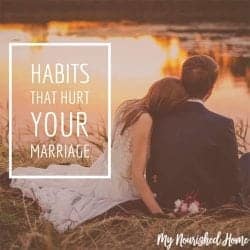 Habits that Hurt Your Marriage