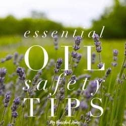 Essential Oil Safety Tips