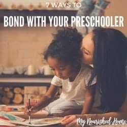 7 Ways to Bond With Your Preschooler