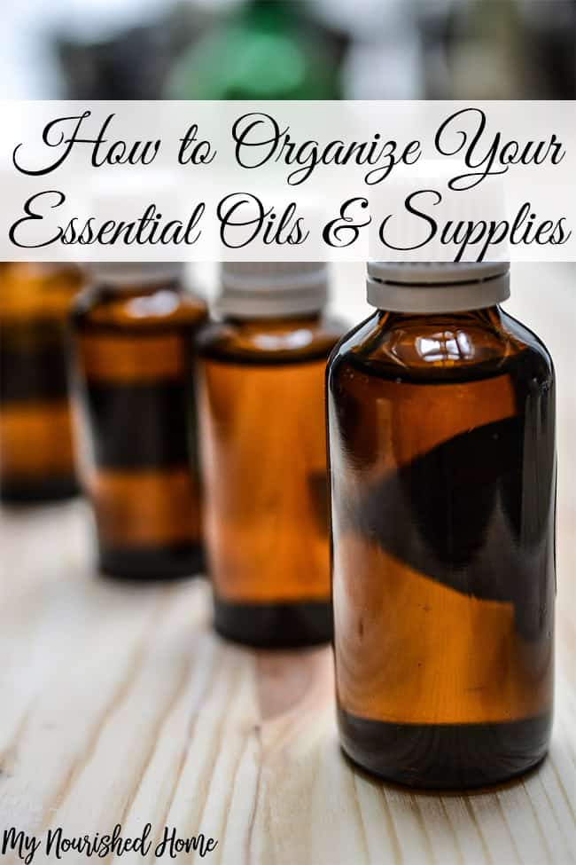 How to Organize Essential Oils and Supplies 