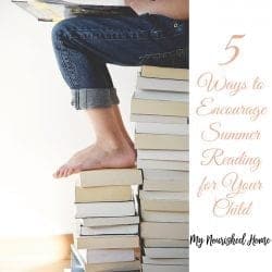 5 Ways to encourage Summer Reading for Your Child