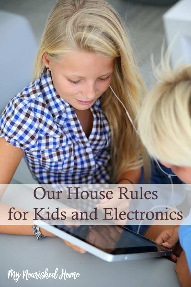 Our house rules for kids with electronics are meant to help our children balance technology and character