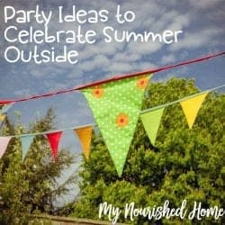 Party Ideas to Celebrate Summer Outside