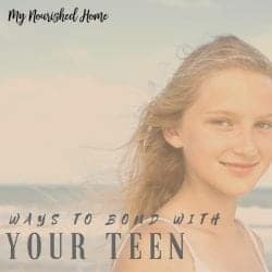 WAYS TO BOND WITH YOUR TEEN