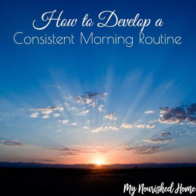 How to Develop a Consistent Morning Routine