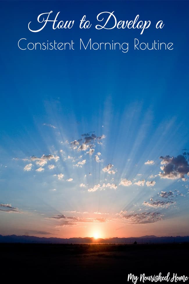How to Develop a Consistent Morning Routine