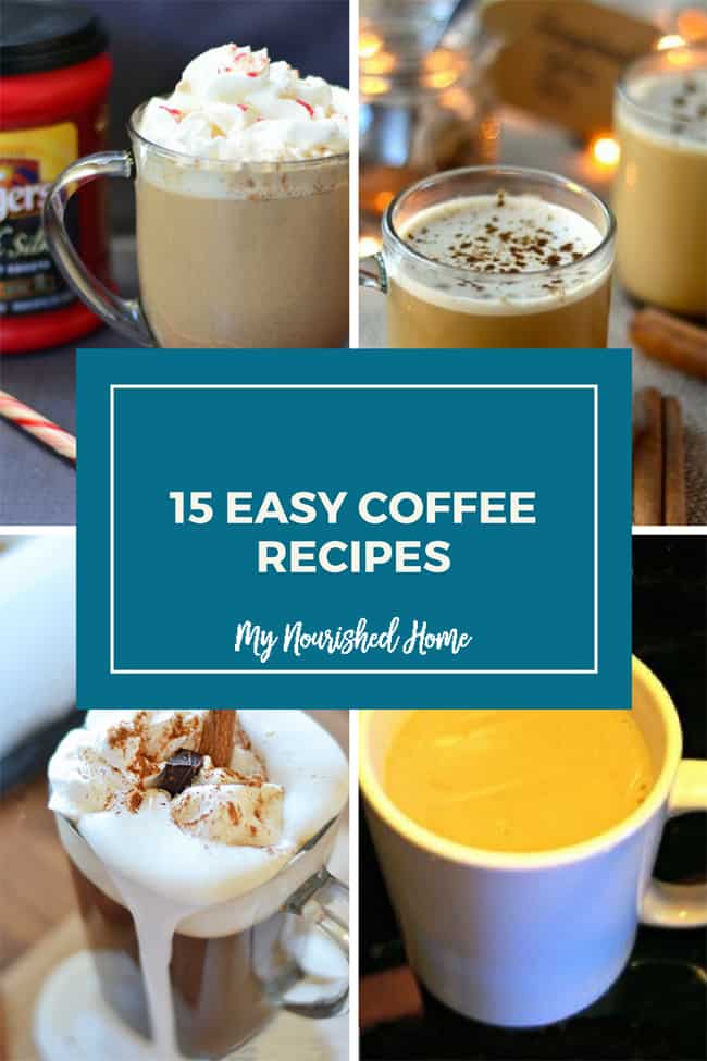 15 Easy Coffee Recipes you can make at home!