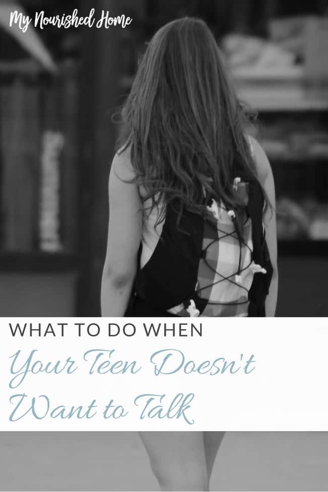 What do you do when your teenager no longer wants to talk?