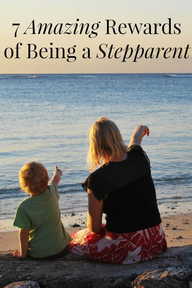 There are so many rewards to being a stepparent. They far exceed any downside you may face. 