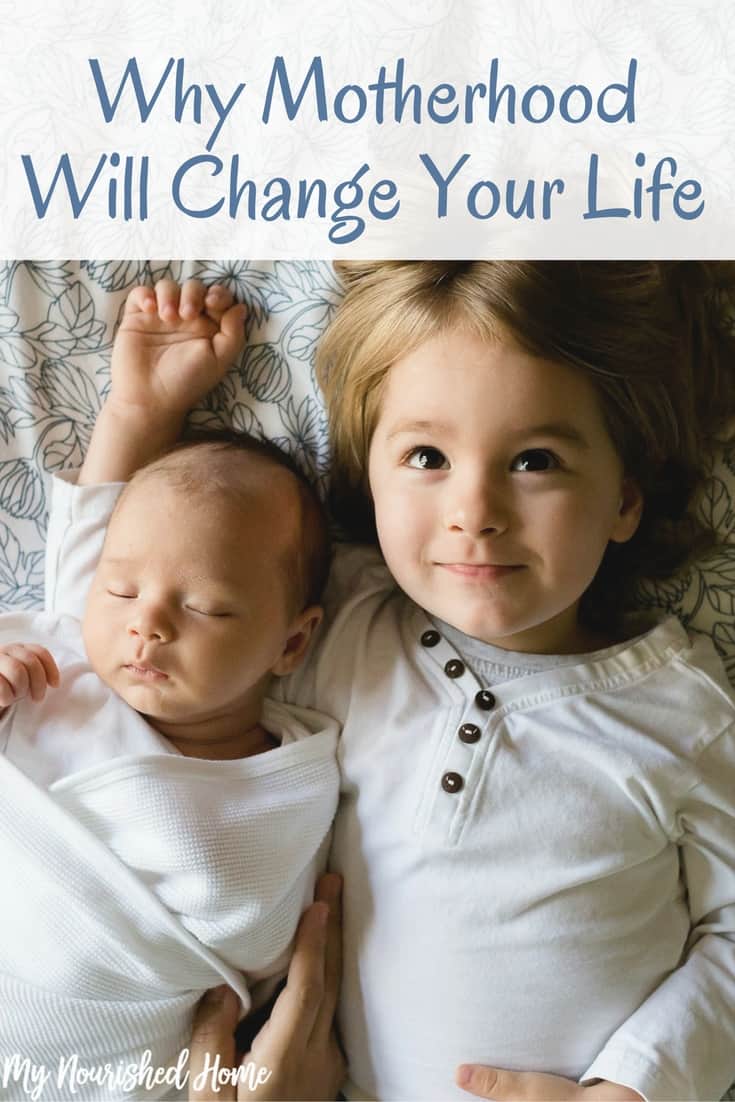 Why motherhood will change your life