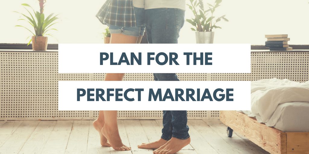 spend time planning for your marriage