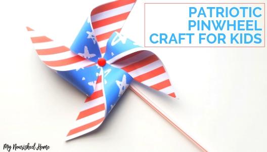 Patriotic Pinwheel Kids Crafts - MYNOURISHEDHOME.COM