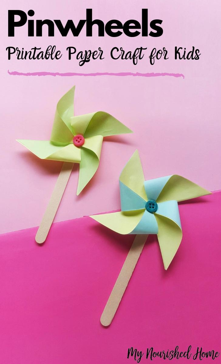 Pinwheels Printable Paper Craft for Kids - MyNourishedHome.com