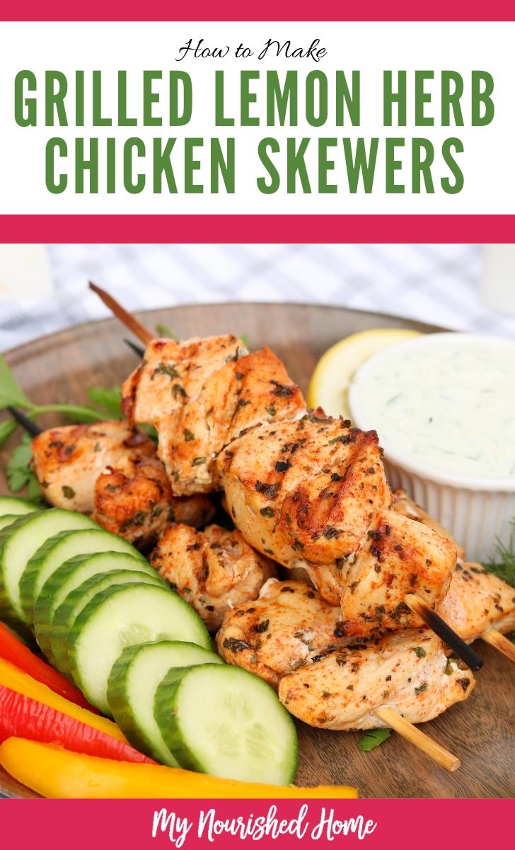 How to Make Grilled Lemon Herb Chicken Skewers this Summer - MyNourishedHome.com