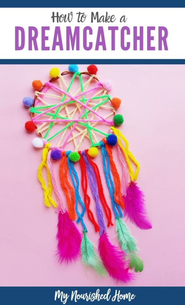 Dreamcatcher Craft for Kids My Nourished Home