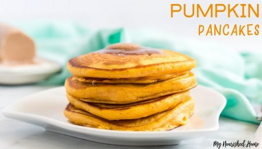 Pumpkin Pancakes Recipe - MYNOURISHEDHOME.COM