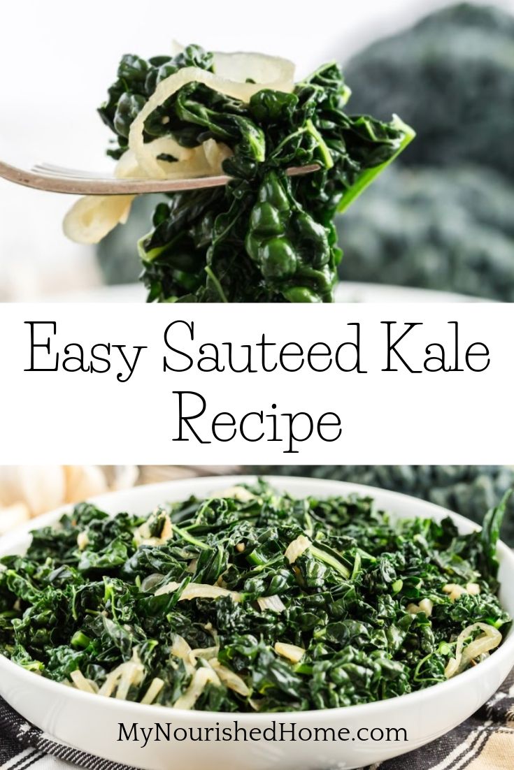 Easy Sauteed Kale Recipe - MyNourishedHome.com