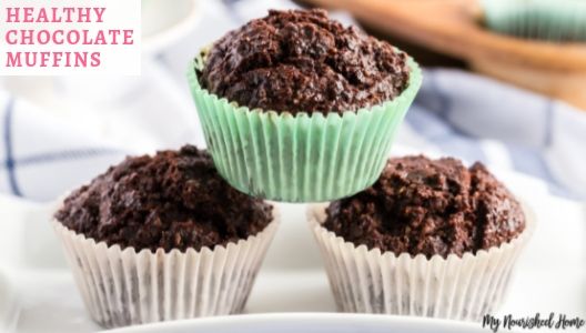 Healthy Chocolate Muffins Recipe - MYNOURISHEDHOME.COM