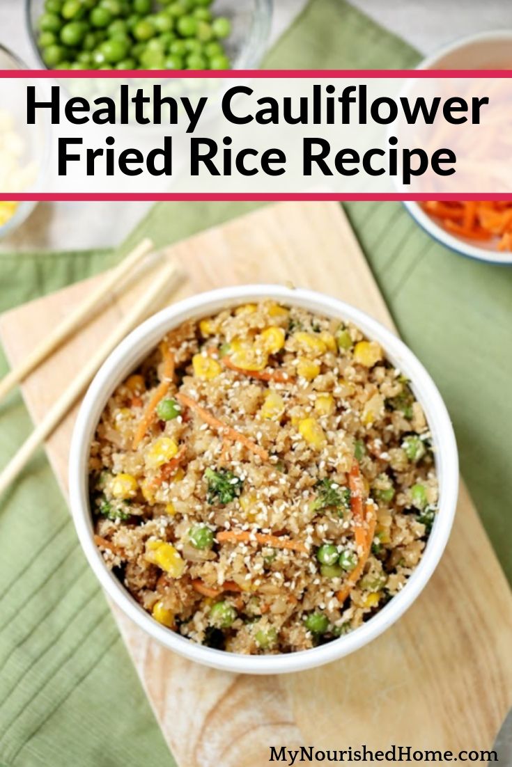 How to Make Cauliflower Fried Rice - MyNourishedHome.com